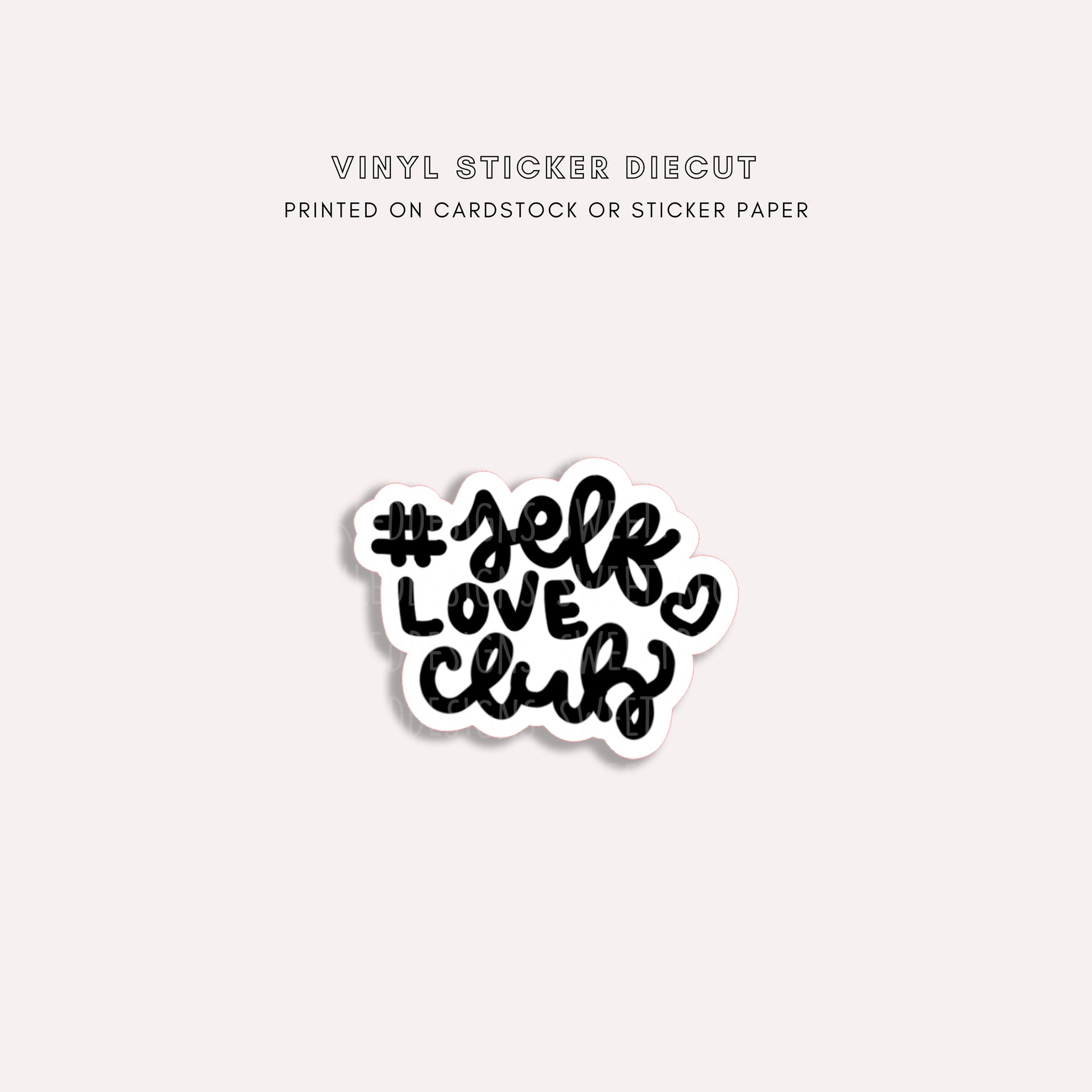 Vinyl Sticker Diecut - #selfloveclub