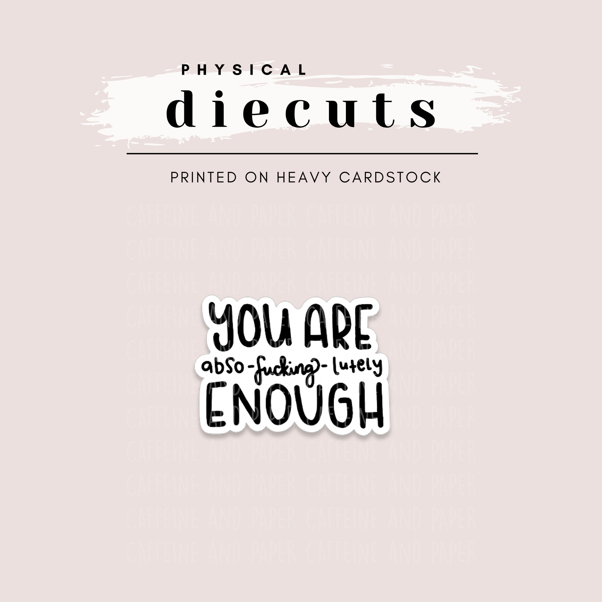 Diecut - You Are Enough