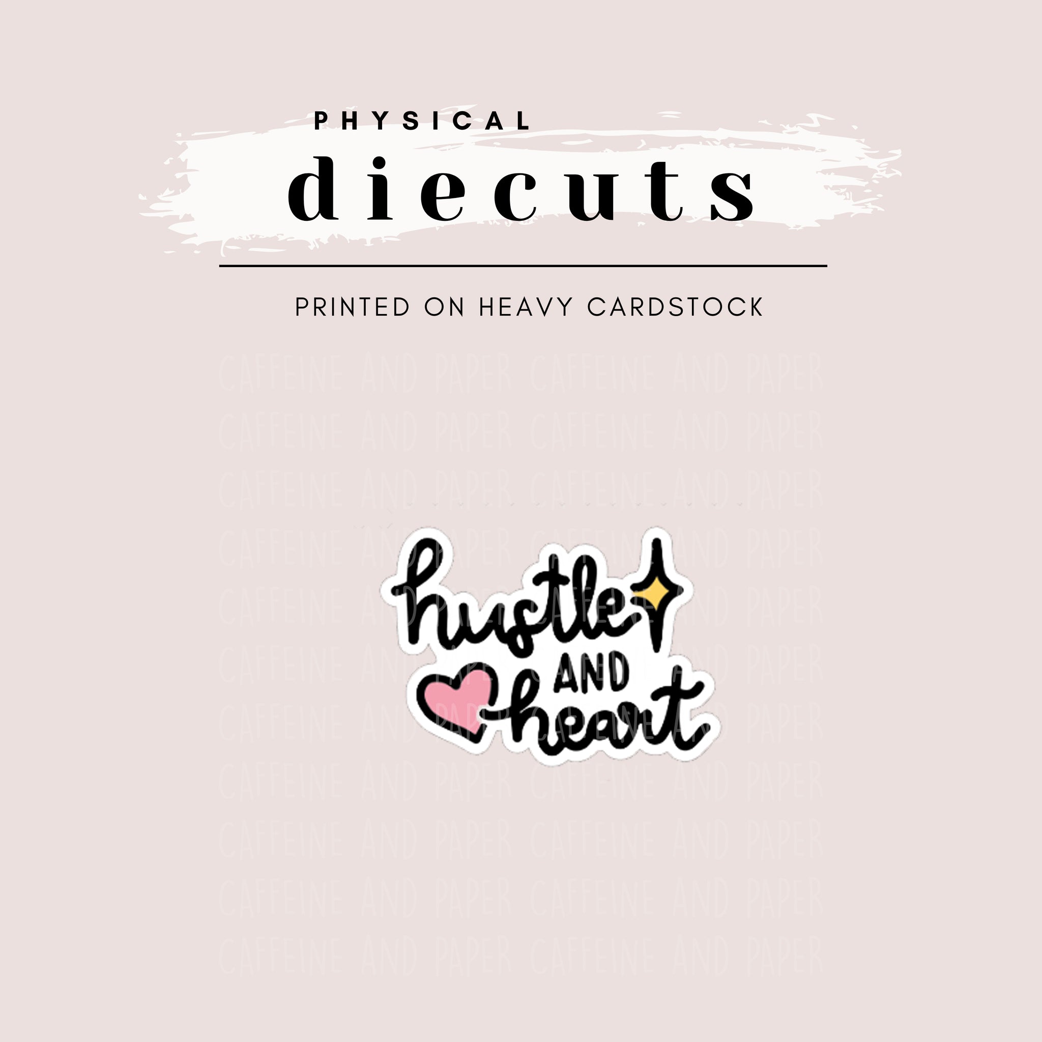 Diecut - Hustle and Heart
