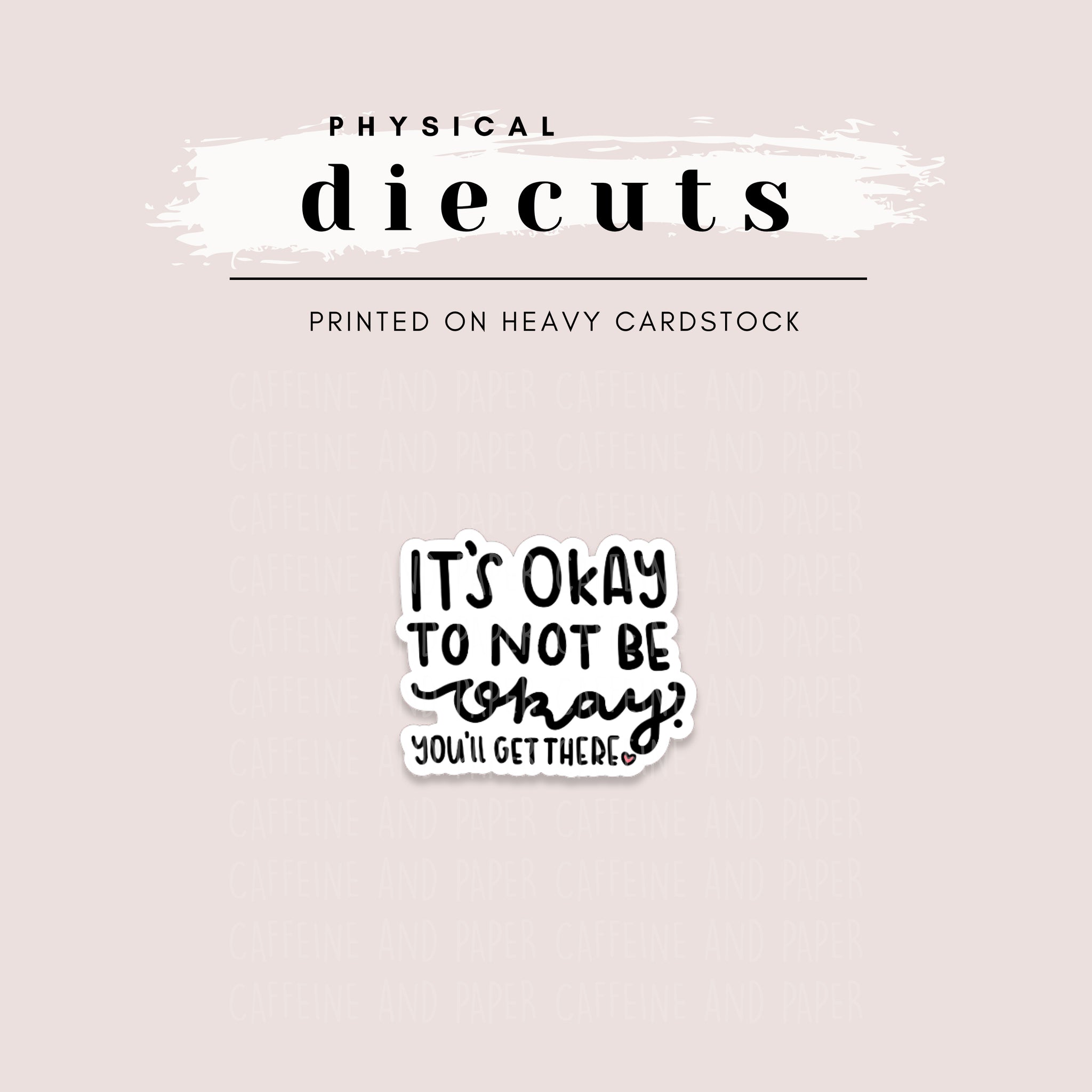 Diecut - It's Okay to not be Okay