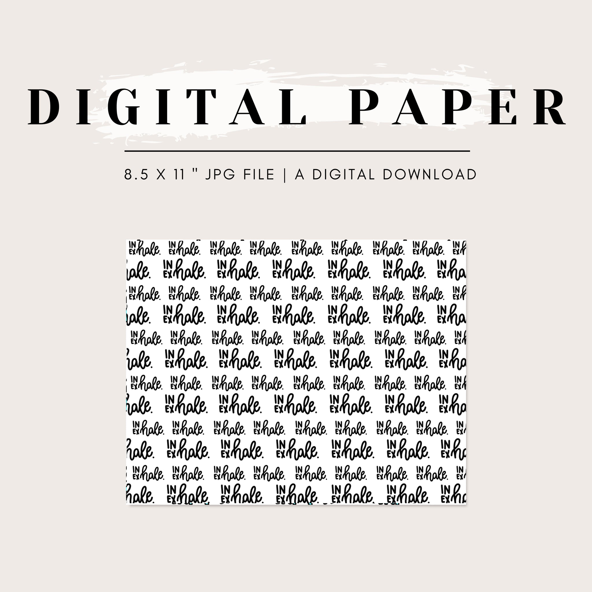 Digital Paper - Inhale, Exhale