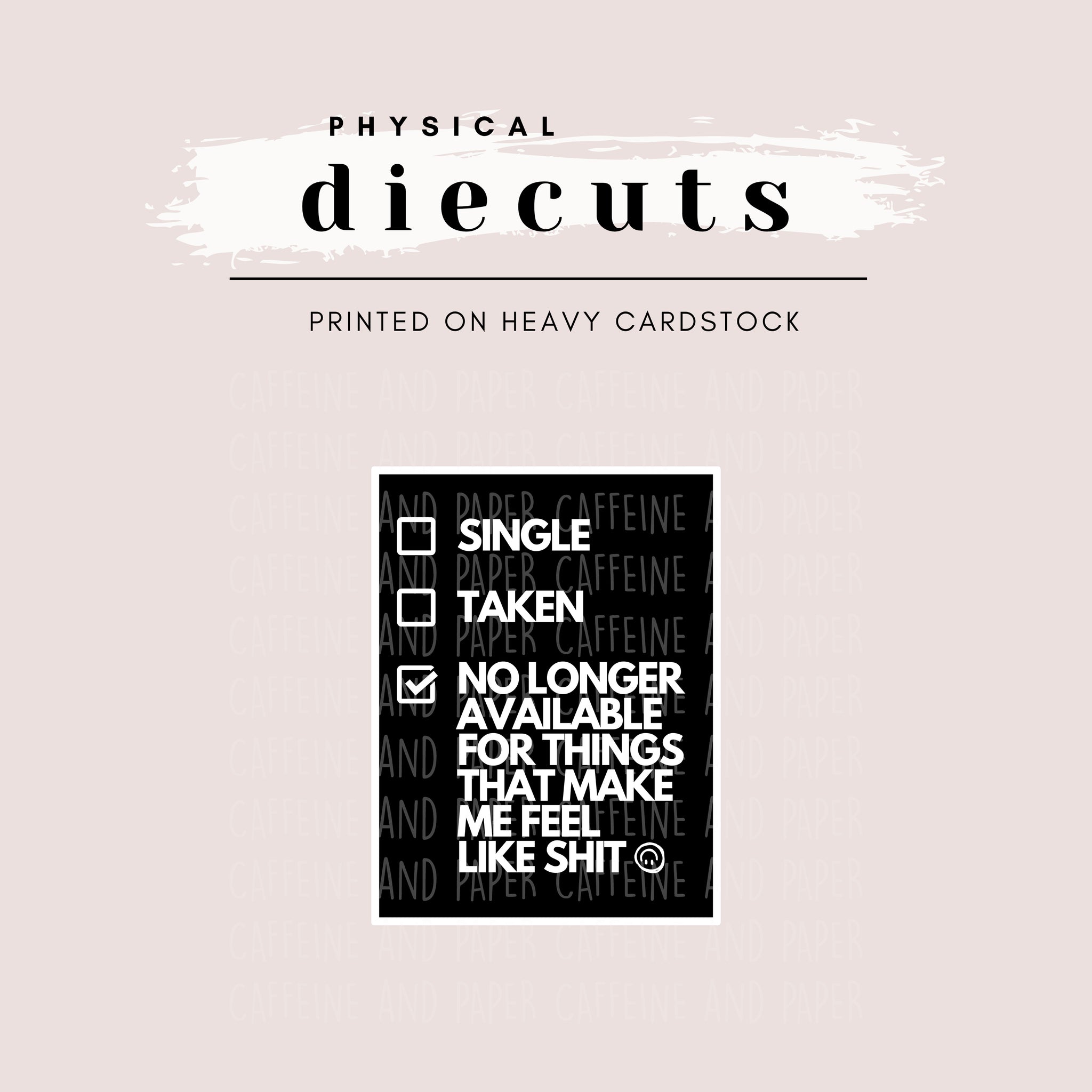 Diecut - Single, Taken, No Longer Available