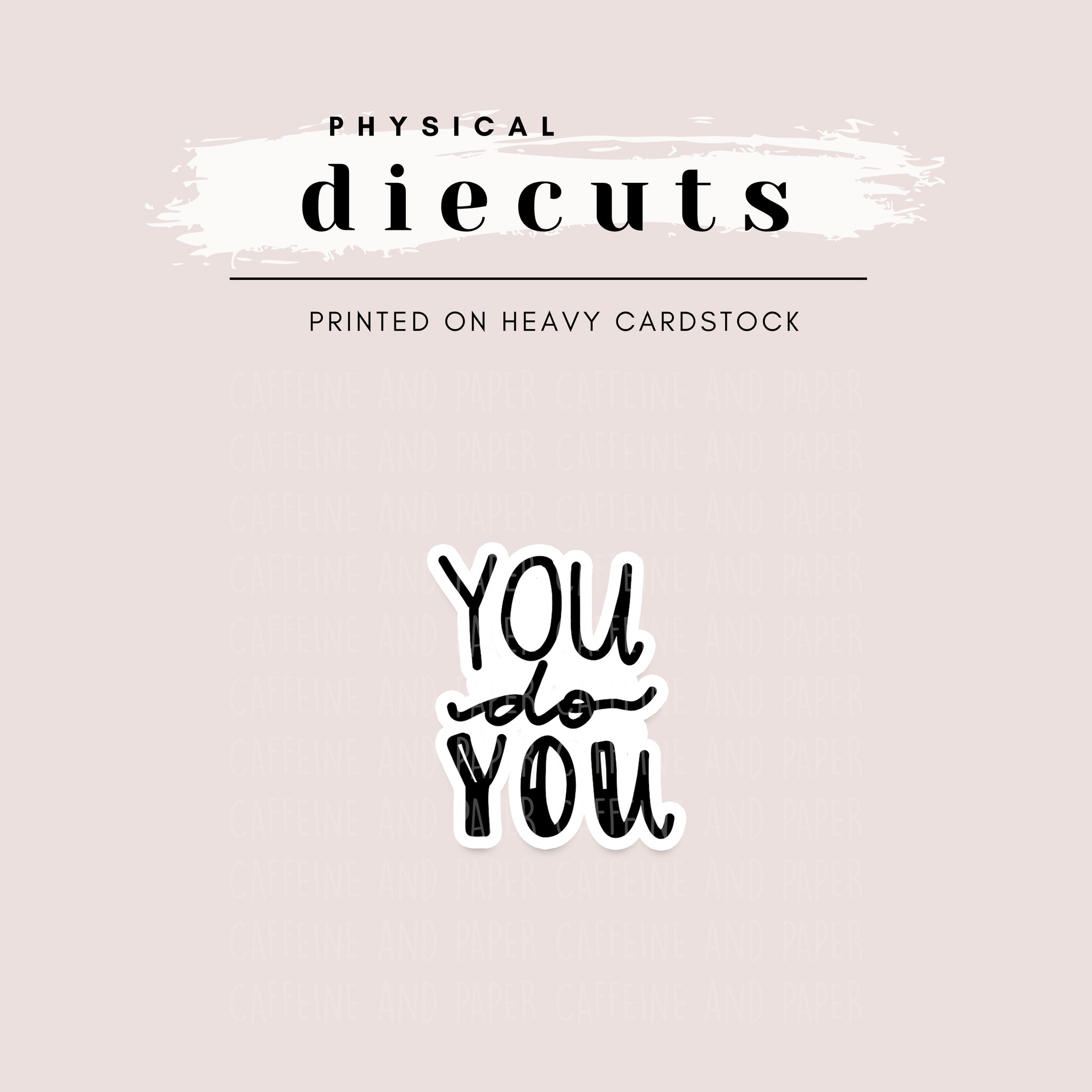 Diecut - You Do You Lettered